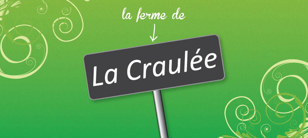 LE CRAULOIS - Mon fermier préféré - Produits laitiers fermiers et un drôle de nom